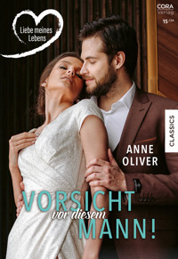 Vorsicht vor diesem Mann! - Anne Oliver - E-Book
