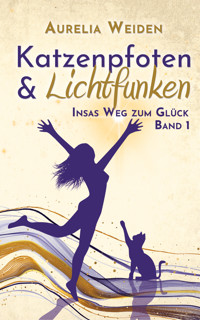 Katzenpfoten & Lichtfunken - Aurelia Weiden - E-Book