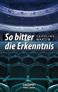 So bitter die Erkenntnis - Caroline Martin - E-Book