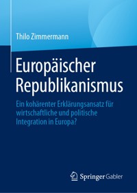 Europäischer Republikanismus - Thilo Zimmermann - E-Book
