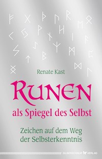 Runen als Spiegel des Selbst - Renate Kast - E-Book