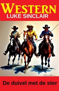 De duivel met de ster: Western - Luke Sinclair - E-Book
