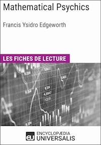 Mathematical Psychics de Francis Ysidro Edgeworth - Encyclopaedia Universalis - E-Book