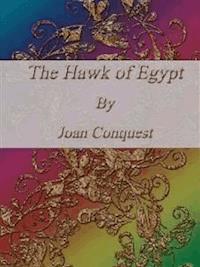 The Hawk of Egypt - Joan Conquest - E-Book