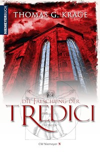 Die Fälschung der Tredici - Thomas G. Krage - E-Book
