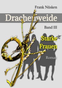 Drachenweide 3 - Frank Nüsken - E-Book
