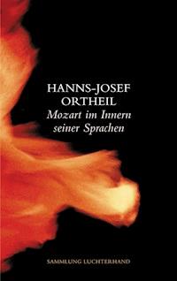Mozart im Innern seiner Sprachen - Hanns-Josef Ortheil - E-Book