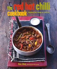 The Red Hot Chilli Cookbook - Dan May - E-Book