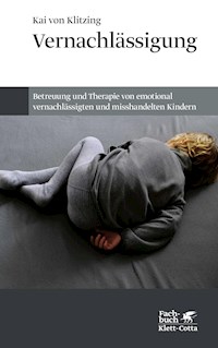 Vernachlässigung - Kai von Klitzing - E-Book