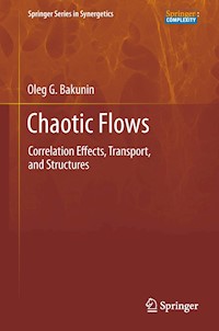 Chaotic Flows - Oleg G. Bakunin - E-Book