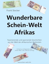 Wunderbare Schein-Welt Afrikas - Frank Stocker - E-Book