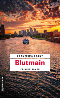 Blutmain - Franziska Franz - E-Book