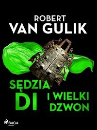 Sędzia Di i wielki dzwon - Robert van Gulik - E-Book