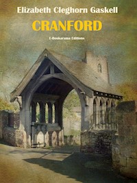 Cranford - Elizabeth Cleghorn Gaskell - E-Book