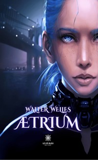 Ætrium - Walter Welles - E-Book