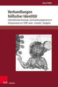 Verhandlungen höfischer Identität - Jöran Balks - E-Book