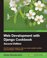 Web Development with Django Cookbook - Second Edition - Aidas Bendoraitis - E-Book