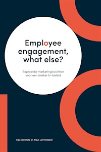 Employee engagement, what else? - Inge Van Belle - E-Book