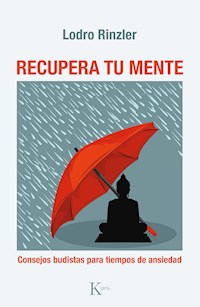 Recupera tu mente - Lodro Rinzler - E-Book