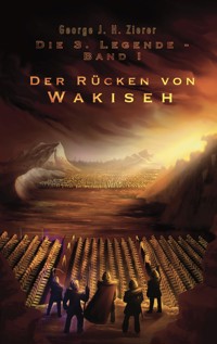 Der Rücken von Wakiseh - George J. H. Zierer - E-Book