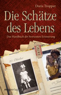 Die Schätze des Lebens - Doris Tropper - E-Book