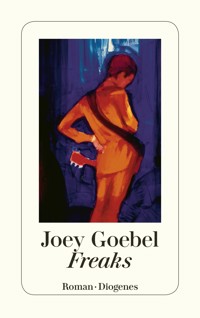 Freaks - Joey Goebel - E-Book