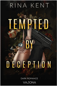 Tempted by Deception - Rina Kent - E-Book