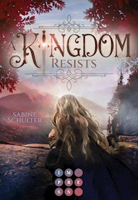 A Kingdom Resists (Kampf um Mederia 2) - Sabine Schulter - E-Book