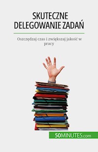 Skuteczne delegowanie zadań - Véronique Bronckart - E-Book