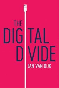 The Digital Divide - Jan van Dijk - E-Book