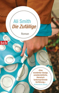 Die Zufällige - Ali Smith - E-Book