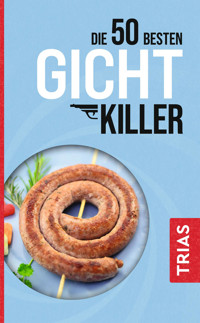 Die 50 besten Gicht-Killer - Astrid Schobert - E-Book