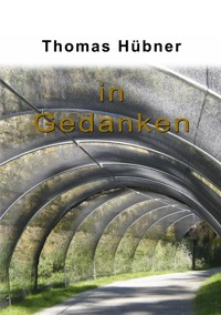 In Gedanken - Thomas Hübner - E-Book