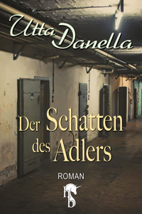 Der Schatten des Adlers - Utta Danella - E-Book + Hörbuch