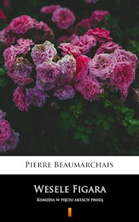 Wesele Figara - Pierre Beaumarchais - E-Book