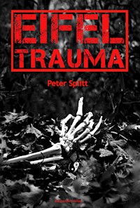 Eifel-Trauma - Peter Splitt - E-Book