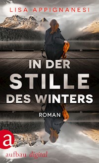 In der Stille des Winters - Lisa Appignanesi - E-Book