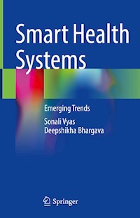 Smart Health Systems - Sonali Vyas - E-Book