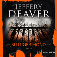 Blutiger Mond - Jeffery Deaver - Hörbuch