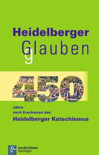 Heidelberger Glauben -  - E-Book