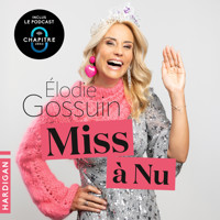 Miss à nu - Élodie Gossuin - Hörbuch