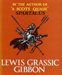 Spartacus - Lewis Grassic Gibbon - E-Book