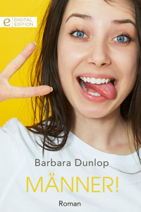 Männer! - Barbara Dunlop - E-Book