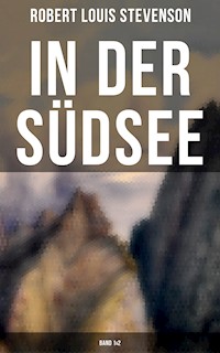 In der Südsee (Band 1&2) - Robert Louis Stevenson - E-Book