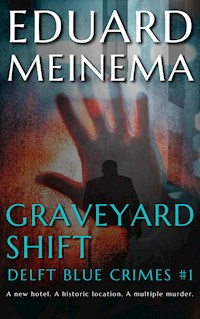 Graveyard Shift - Meinema Eduard - E-Book