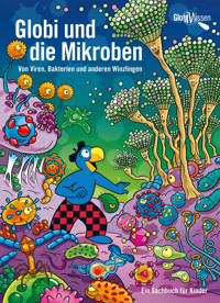 Globi und die Mikroben - Atlant Bieri - E-Book