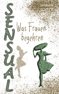 Sensual - Was Frauen begehren - Sannah Scott - E-Book