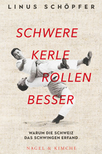 Schwere Kerle rollen besser - Linus Schöpfer - E-Book