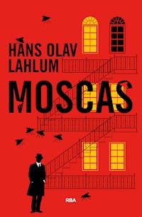 Moscas - Hans Olav Lahlum - E-Book