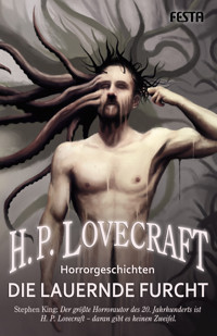Die lauernde Furcht - H. P. Lovecraft - E-Book